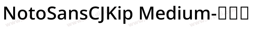 NotoSansCJKip Medium字体转换